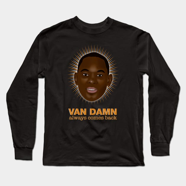 Van Damn always comes back Long Sleeve T-Shirt by ikado